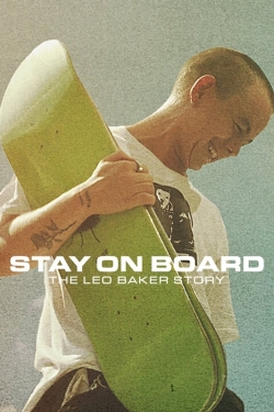 Watch Stay on Board: The Leo Baker Story movies free online