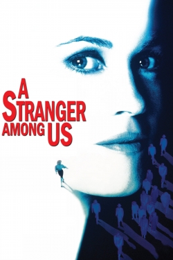 Watch A Stranger Among Us movies free online