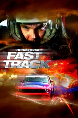 Watch Born to Race: Fast Track movies free online