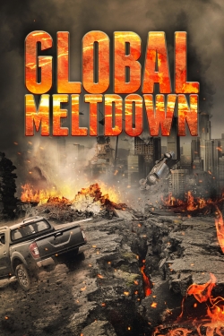 Watch Global Meltdown movies free online