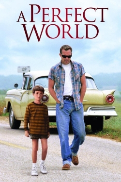 Watch A Perfect World movies free online