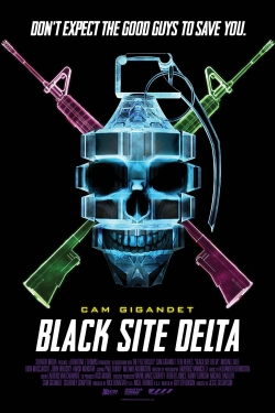 Watch Black Site Delta movies free online