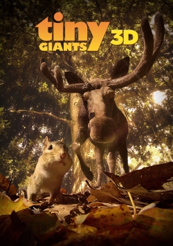 Watch Tiny Giants 3D movies free online