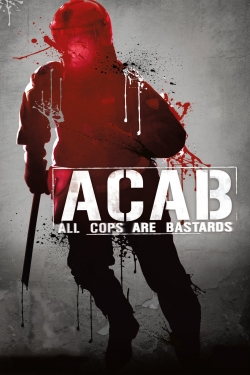 Watch ACAB - All Cops Are Bastards movies free online