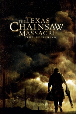 Watch The Texas Chainsaw Massacre: The Beginning movies free online