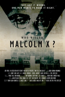 Watch Who Killed Malcolm X? movies free online
