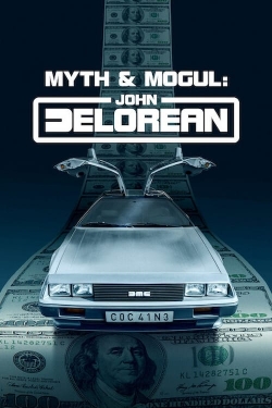 Watch Myth & Mogul: John DeLorean movies free online