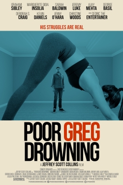 Watch Poor Greg Drowning movies free online