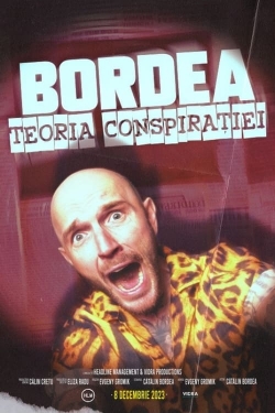 Watch BORDEA: Teoria conspirației movies free online