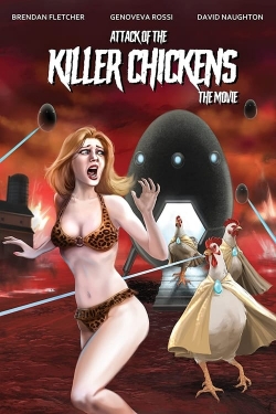 Watch Attack of the Killer Chickens: The Movie movies free online