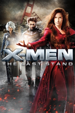 Watch X-Men: The Last Stand movies free online