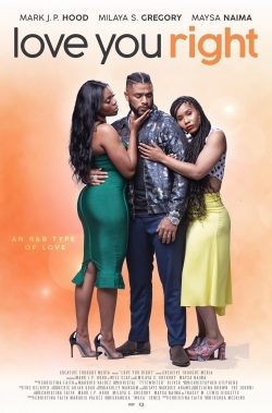 Watch Love You Right: An R&B Musical movies free online