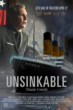 Watch Unsinkable: Titanic Untold movies free online