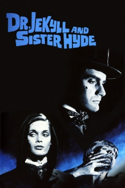 Watch Dr Jekyll & Sister Hyde movies free online