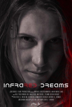 Watch Infrared Dreams movies free online