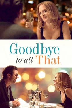 Watch Goodbye to All That movies free online