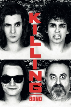 Watch Killing Bono movies free online