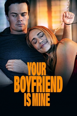 Watch Your Boyfriend is Mine movies free online
