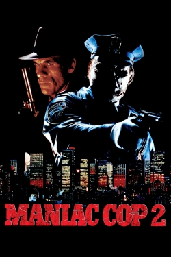 Watch Maniac Cop 2 movies free online