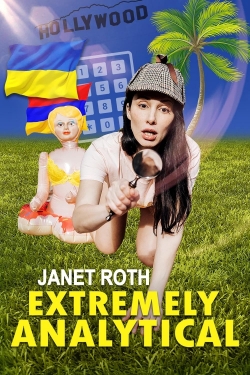 Watch Janet Roth: Extremely Analytical movies free online