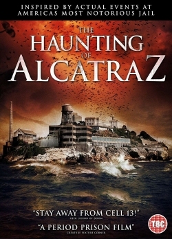 Watch The Haunting of Alcatraz movies free online