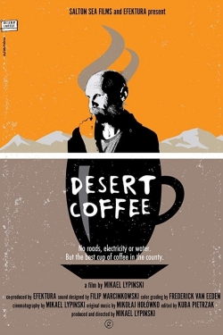 Watch Desert Coffee movies free online