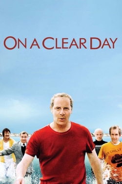 Watch On a Clear Day movies free online