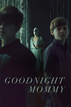 Watch Goodnight Mommy movies free online