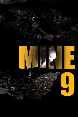 Watch Mine 9 movies free online