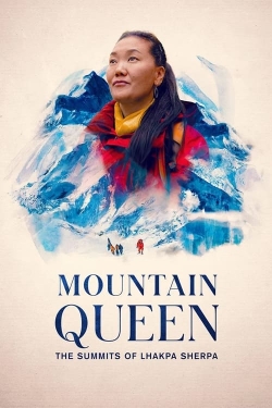 Watch Mountain Queen: The Summits of Lhakpa Sherpa movies free online