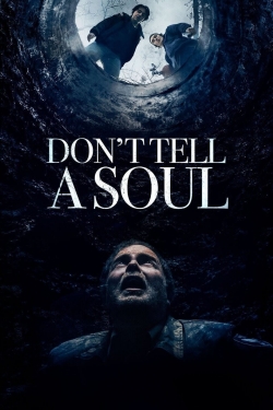 Watch Don't Tell a Soul movies free online