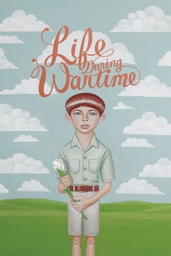 Watch Life During Wartime movies free online