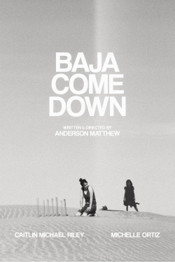 Watch Baja Come Down movies free online