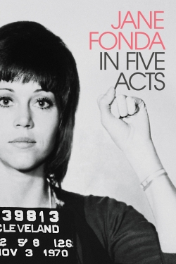 Watch Jane Fonda in Five Acts movies free online