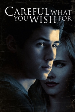 Watch Careful What You Wish For movies free online