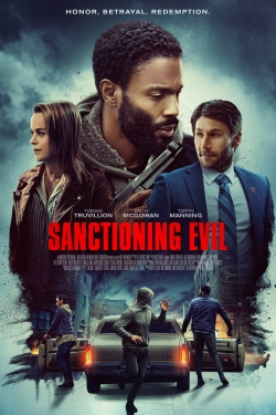 Watch Sanctioning Evil movies free online