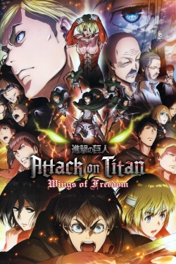 Watch Attack on Titan: Wings of Freedom movies free online