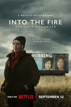 Watch Into the Fire: The Lost Daughter movies free online