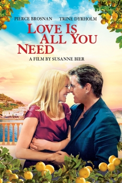 Watch Love Is All You Need movies free online