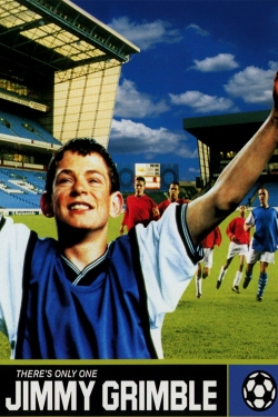 Watch There's Only One Jimmy Grimble movies free online