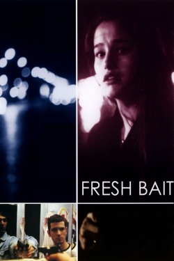Watch Fresh Bait movies free online