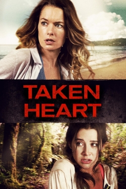 Watch Taken Heart movies free online