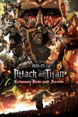 Watch Attack on Titan: Crimson Bow and Arrow movies free online