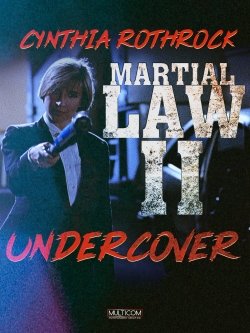 Watch Martial Law II: Undercover movies free online