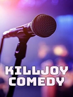 Watch Killjoy Comedy movies free online