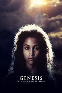 Watch Genesis: The Creation and the Flood movies free online