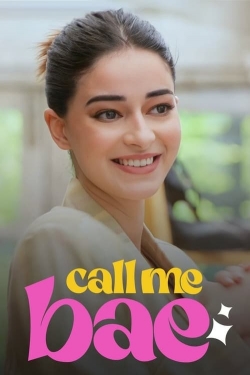 Watch Call Me Bae movies free online