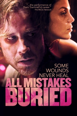 Watch All Mistakes Buried movies free online