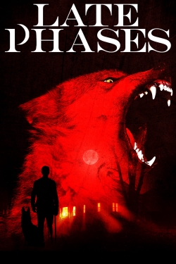 Watch Late Phases movies free online