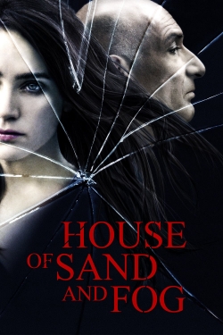 Watch House of Sand and Fog movies free online